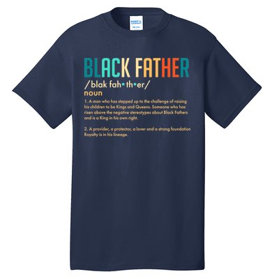 Definition Of A Black Father  Tall T-Shirt