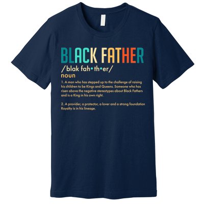 Definition Of A Black Father  Premium T-Shirt