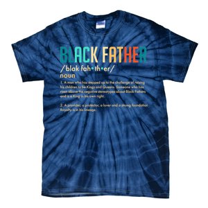 Definition Of A Black Father  Tie-Dye T-Shirt