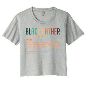 Definition Of A Black Father  Women's Crop Top Tee