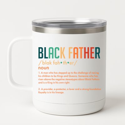 Definition Of A Black Father  12 oz Stainless Steel Tumbler Cup