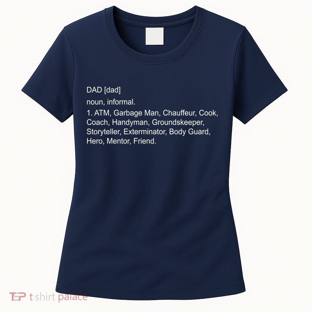 Definition Of A Dad Womens T-Shirt