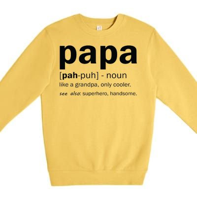 Definition Of A Papa Premium Crewneck Sweatshirt