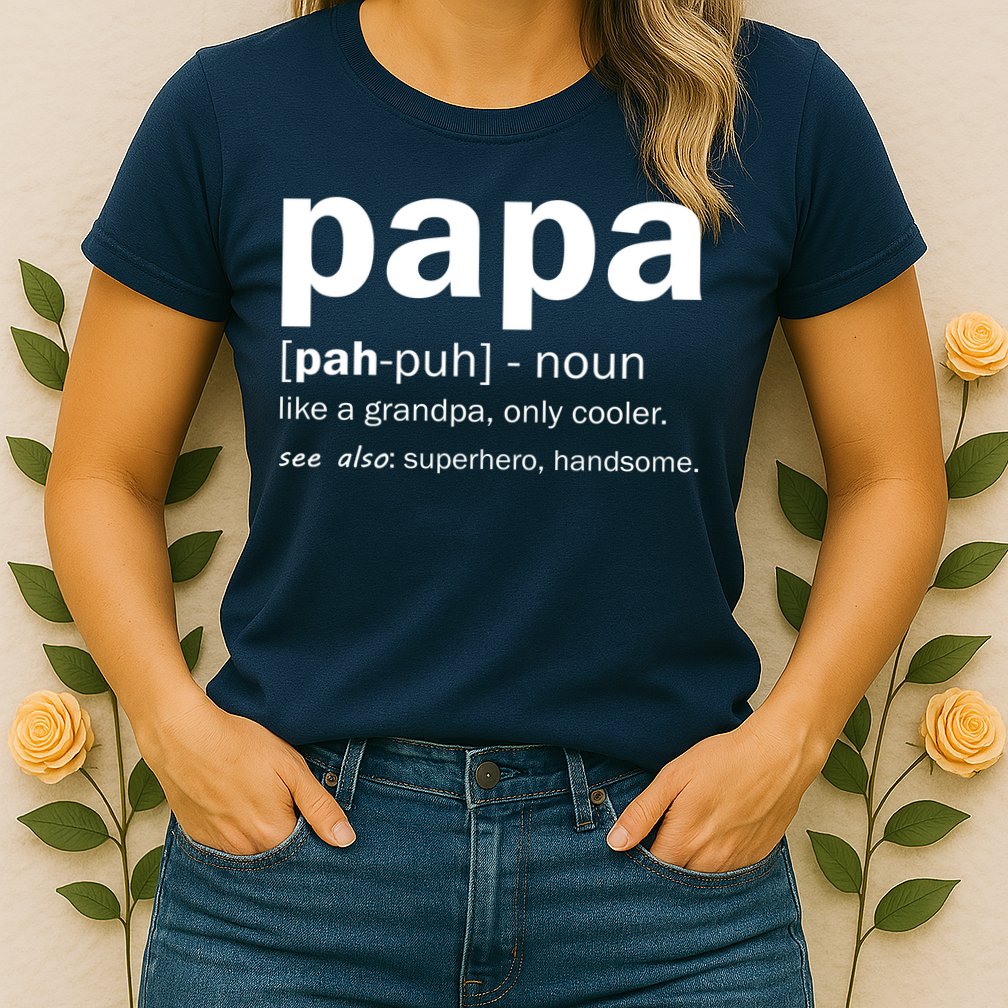 Definition Of A Papa Womens T-Shirt