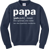 Definition Of A Papa Kids Sweatshirt