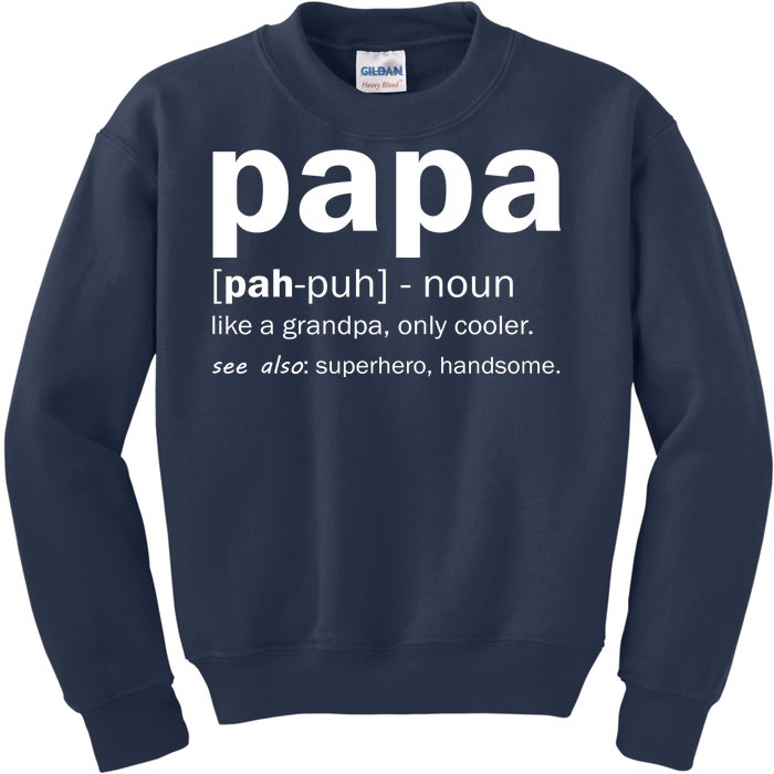 Definition Of A Papa Kids Sweatshirt