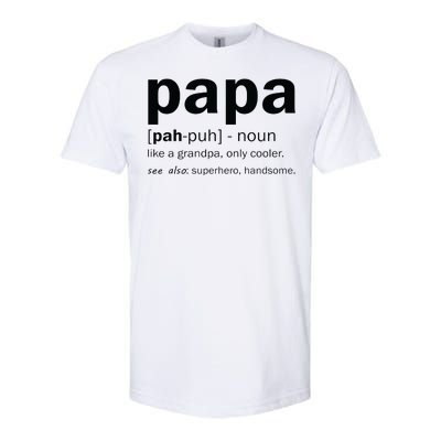 Definition Of A Papa Softstyle® CVC T-Shirt