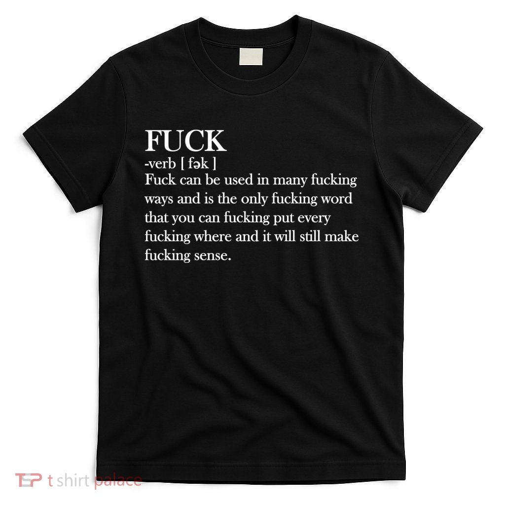 Definition Of F*ck T-Shirt