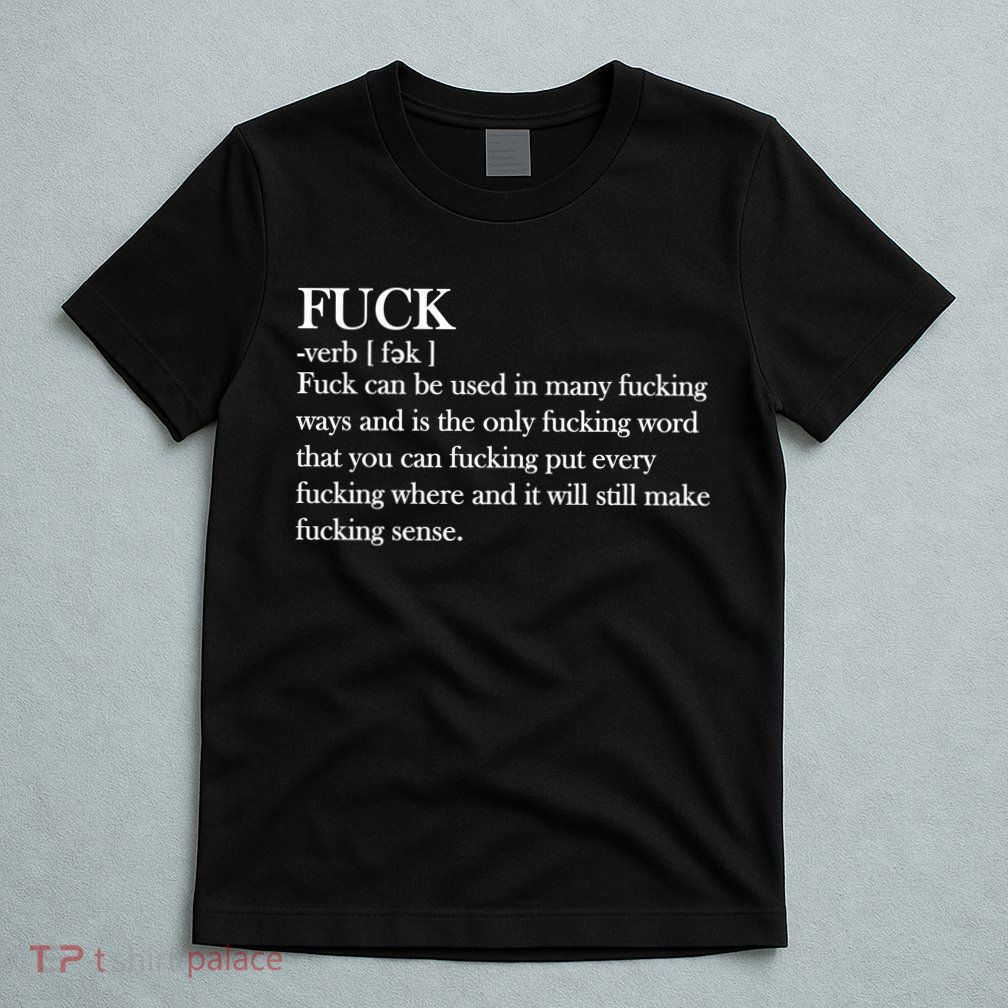 Definition Of F*ck T-Shirt