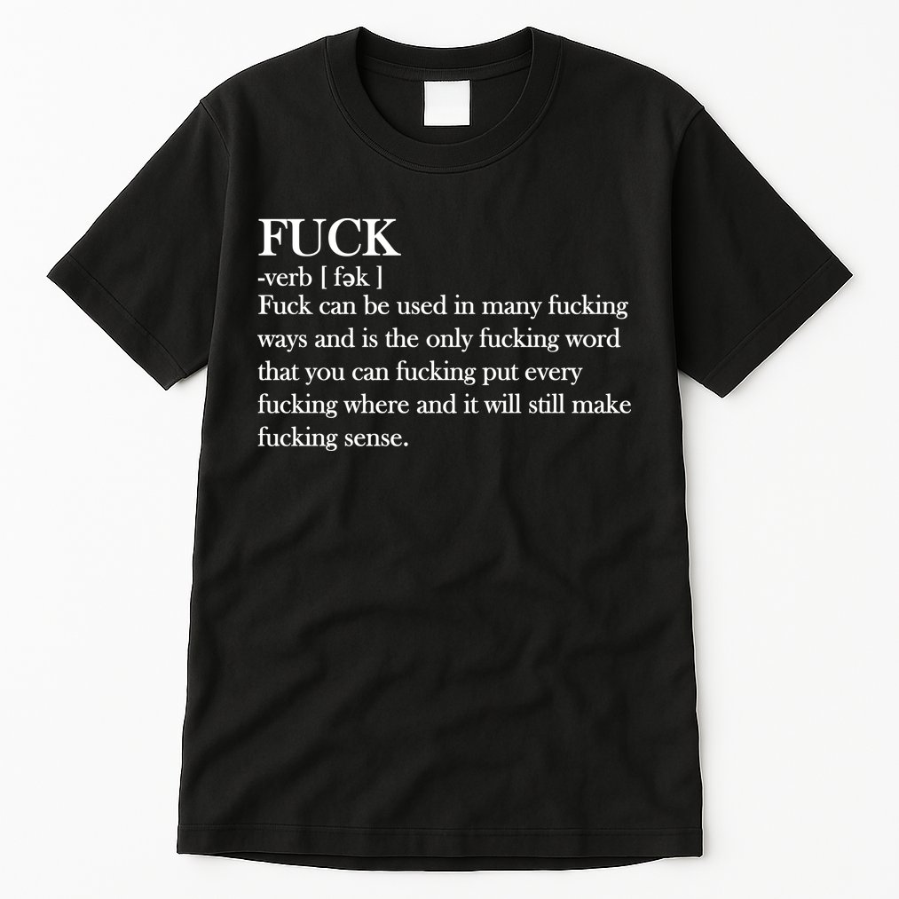Definition Of F*ck Tall T-Shirt