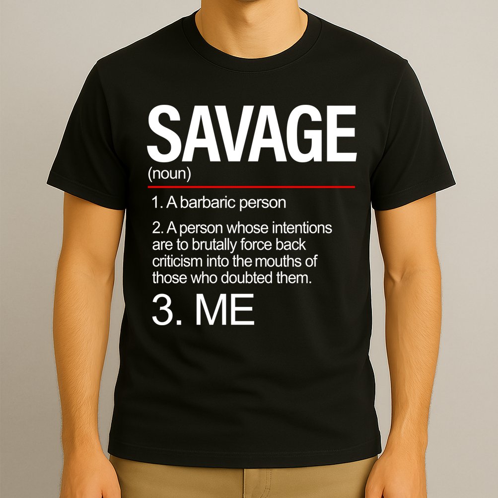 Definition Of Savage T-Shirt