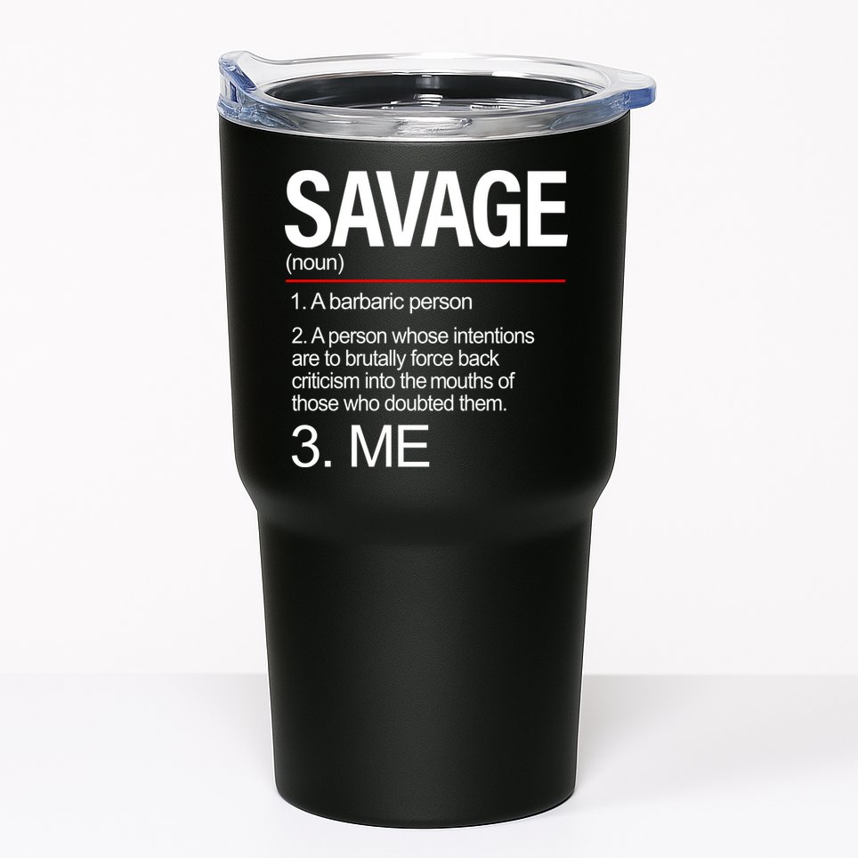 Definition Of Savage Tumbler