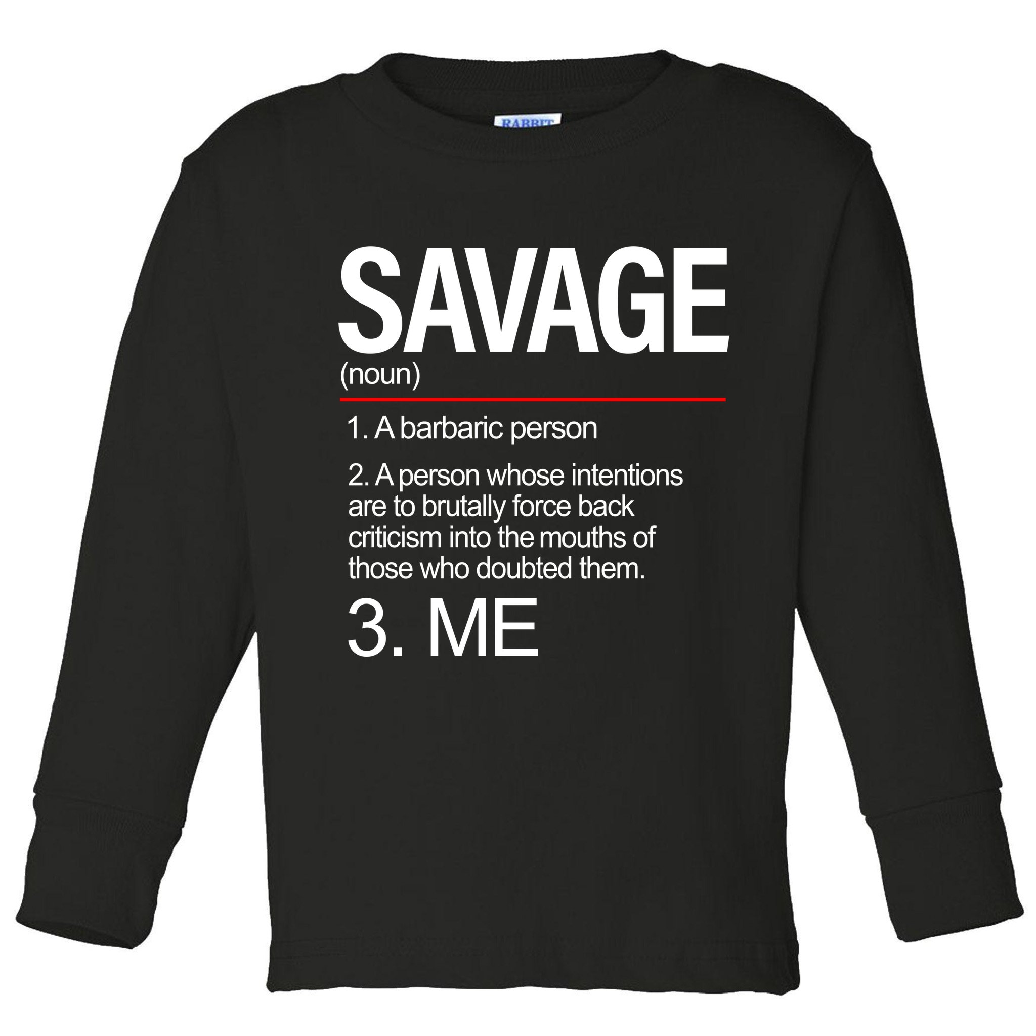 Definition Of Savage Toddler Long Sleeve Shirt