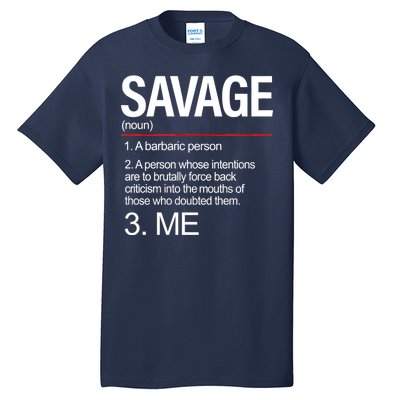 Definition Of Savage Tall T-Shirt