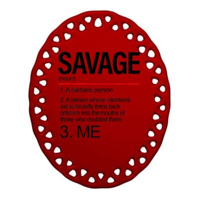 Definition Of Savage Ceramic Oval Ornament