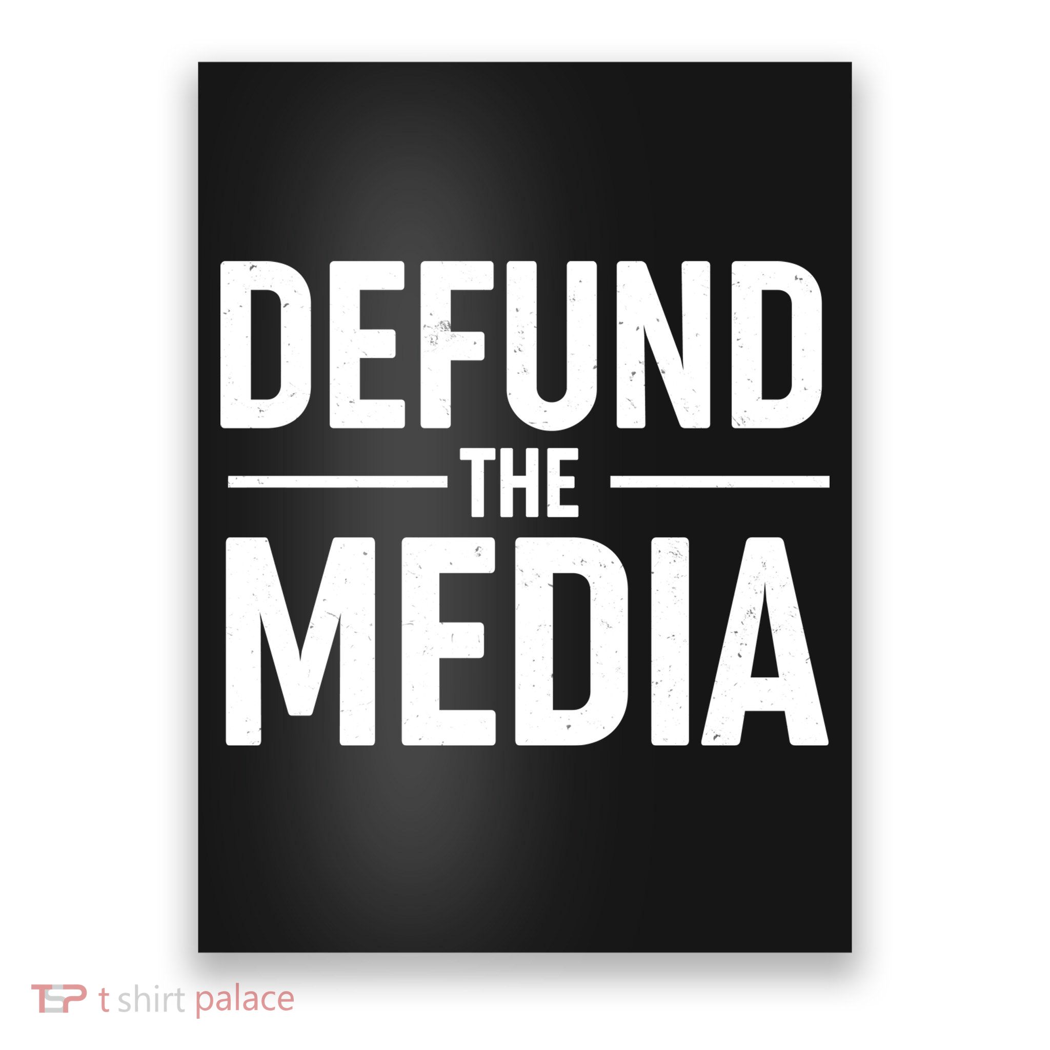 Defund The Media Protest Poster