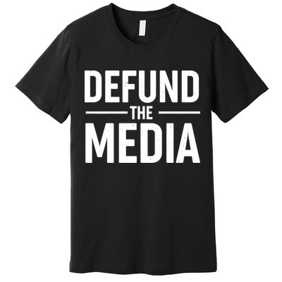 Defund The Media Protest Premium T-Shirt