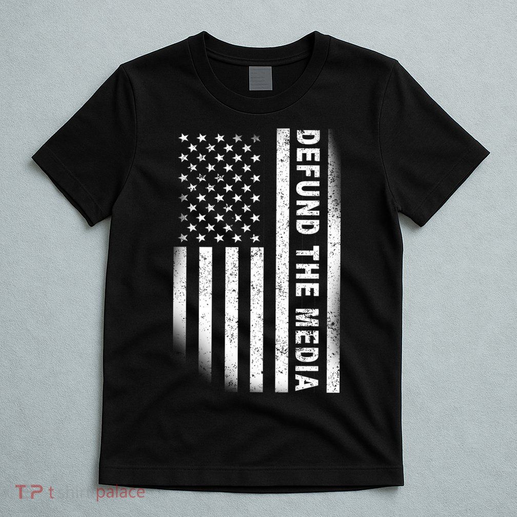 Defund The Media US Flag T-Shirt
