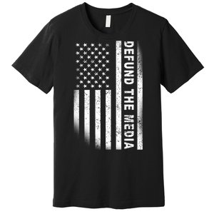 Defund The Media US Flag Premium T-Shirt