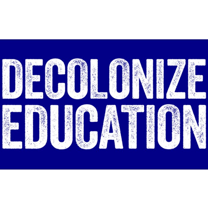 Decolonize Education Gift History Teacher Educator Gift Bumper Sticker