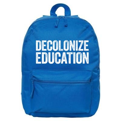 Decolonize Education Gift History Teacher Educator Gift 16 in Basic Backpack