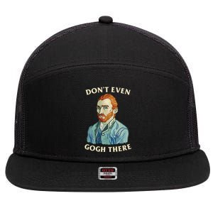 DonT Even Gogh There 7 Panel Mesh Trucker Snapback Hat