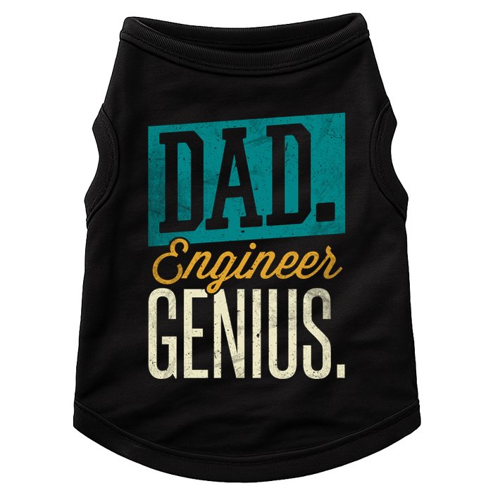 Dad Engineer Genius Engineer Dads Engineer Husbands Meaningful Gift Doggie Tank