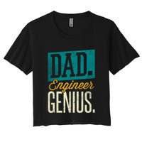 Dad Engineer Genius Engineer Dads Engineer Husbands Meaningful Gift Crop Top