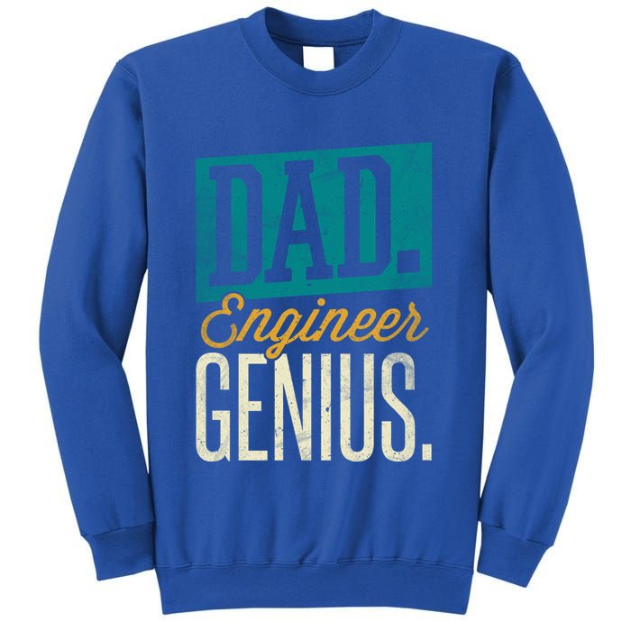 Dad Engineer Genius Engineer Dads Engineer Husbands Meaningful Gift Sweatshirt