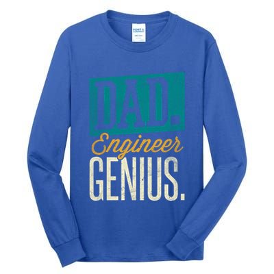 Dad Engineer Genius Engineer Dads Engineer Husbands Meaningful Gift Tall Long Sleeve T-Shirt