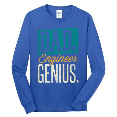 Dad Engineer Genius Engineer Dads Engineer Husbands Meaningful Gift Tall Long Sleeve T-Shirt