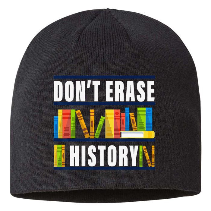 Don't Erase History Funny Book Worm Book Lover Quote Sustainable Beanie