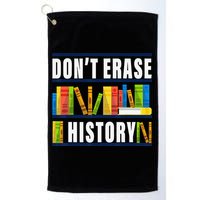 Don't Erase History Funny Book Worm Book Lover Quote Golf Towel