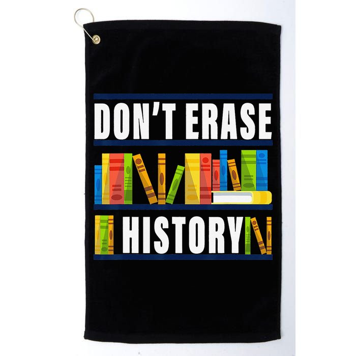 Don't Erase History Funny Book Worm Book Lover Quote Golf Towel