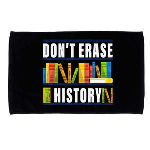 Don't Erase History Funny Book Worm Book Lover Quote Microfiber Hand Towel