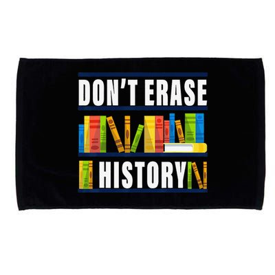 Don't Erase History Funny Book Worm Book Lover Quote Microfiber Hand Towel