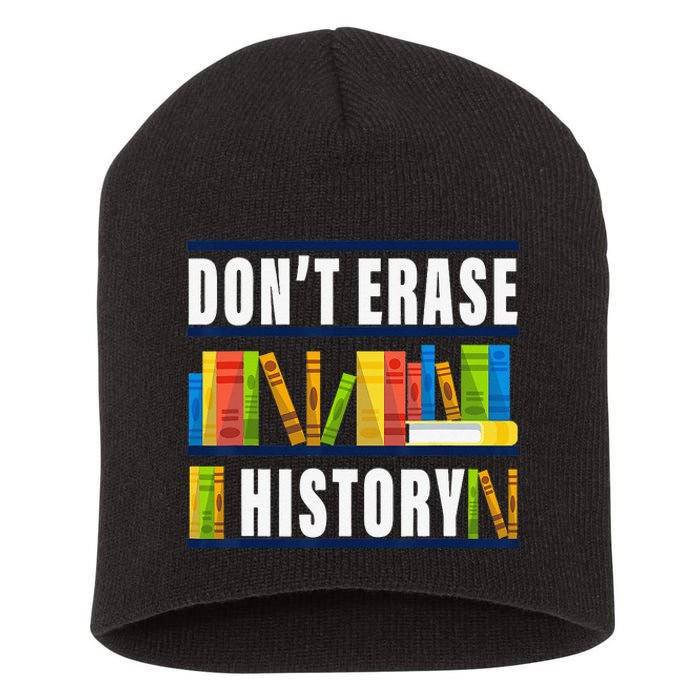 Don't Erase History Funny Book Worm Book Lover Quote Short Acrylic Beanie