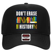 Don't Erase History Funny Book Worm Book Lover Quote High Crown Mesh Back Trucker Hat