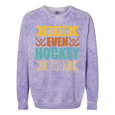 Do Even Hockey Bro? Retro Vintage Ice Hockey Print Gift Colorblast Crewneck Sweatshirt