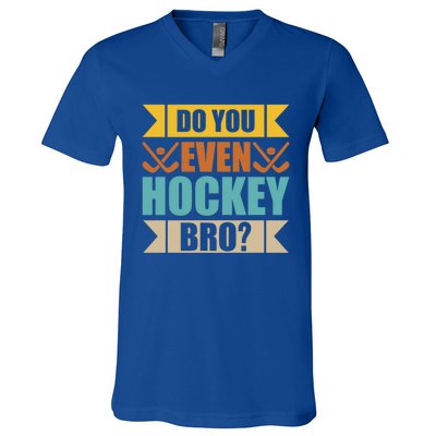 Do Even Hockey Bro? Retro Vintage Ice Hockey Print Gift V-Neck T-Shirt