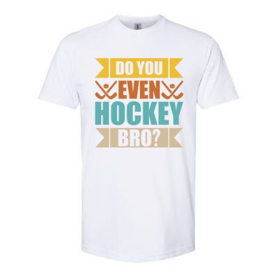 Do Even Hockey Bro? Retro Vintage Ice Hockey Print Gift Softstyle CVC T-Shirt