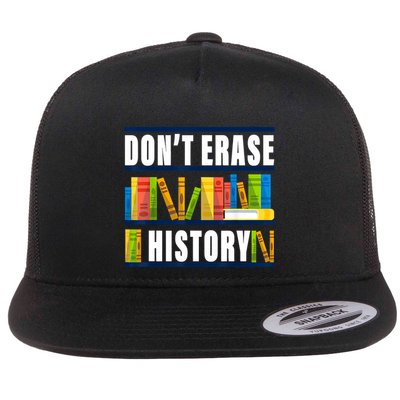 Dont Erase History Funny Book Worm Book Lover Quote Flatbill Hat