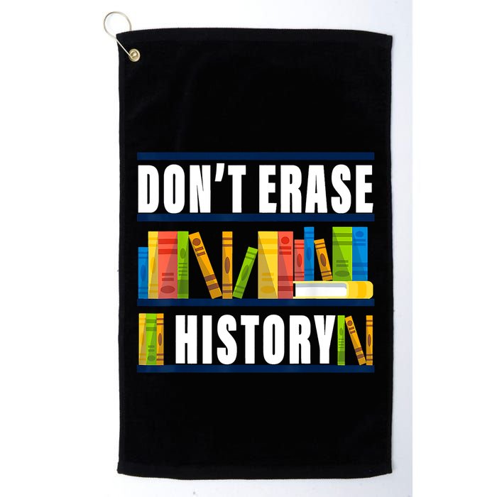 Dont Erase History Funny Book Worm Book Lover Quote Golf Towel