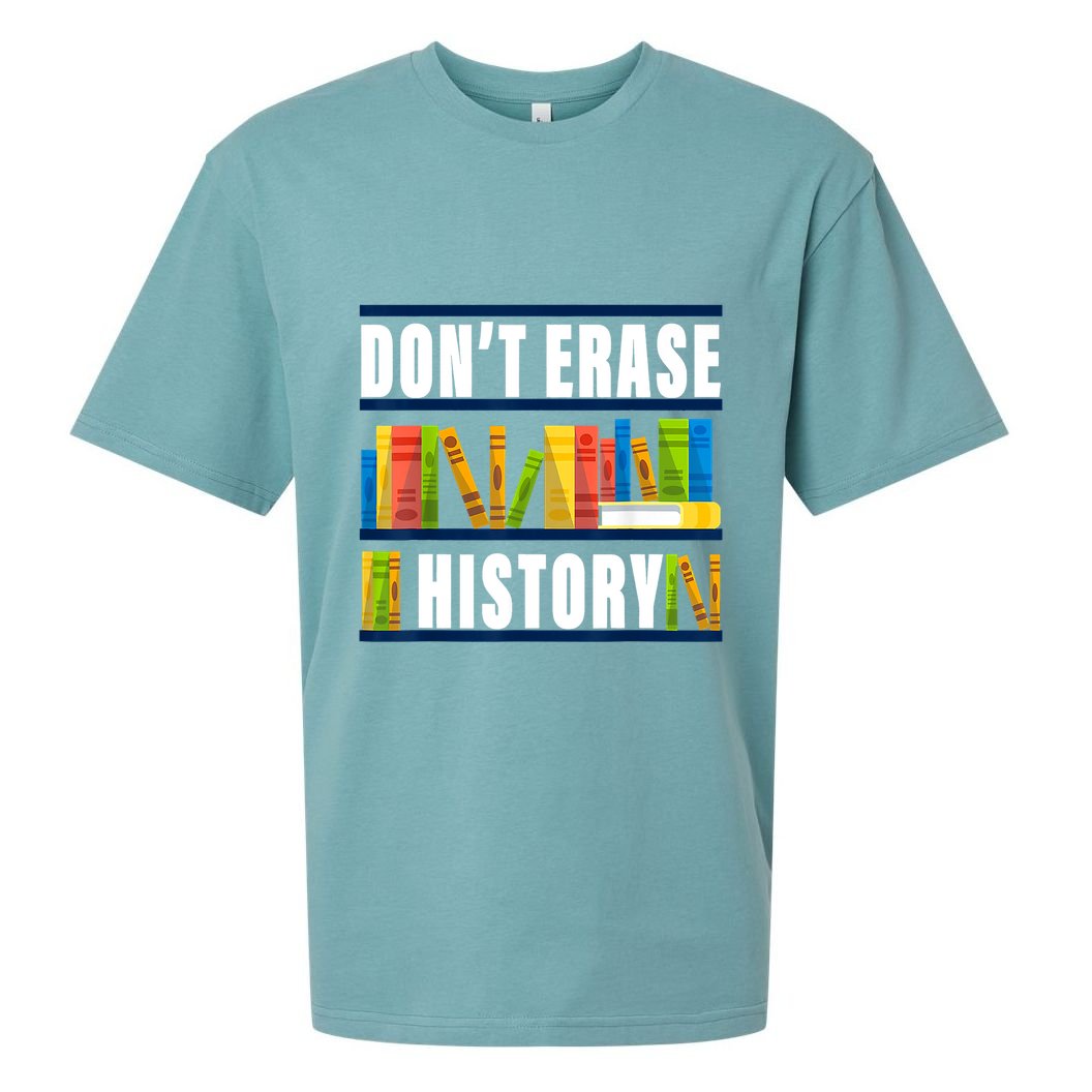 Dont Erase History Funny Book Worm Book Lover Quote Sueded Cloud Jersey T-Shirt