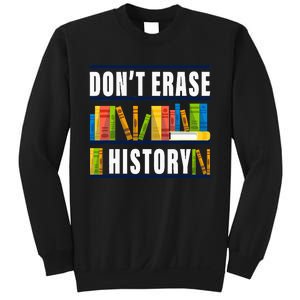 DonT Erase History Funny Book Worm Sweatshirt