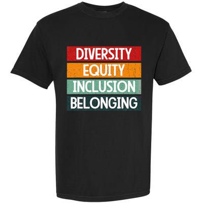 Diversity Equity Inclusion Belonging Garment-Dyed Heavyweight T-Shirt