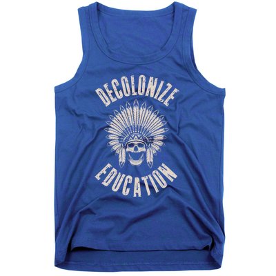 Decolonize Education Indigenous Native American Teacher Gift Tank Top