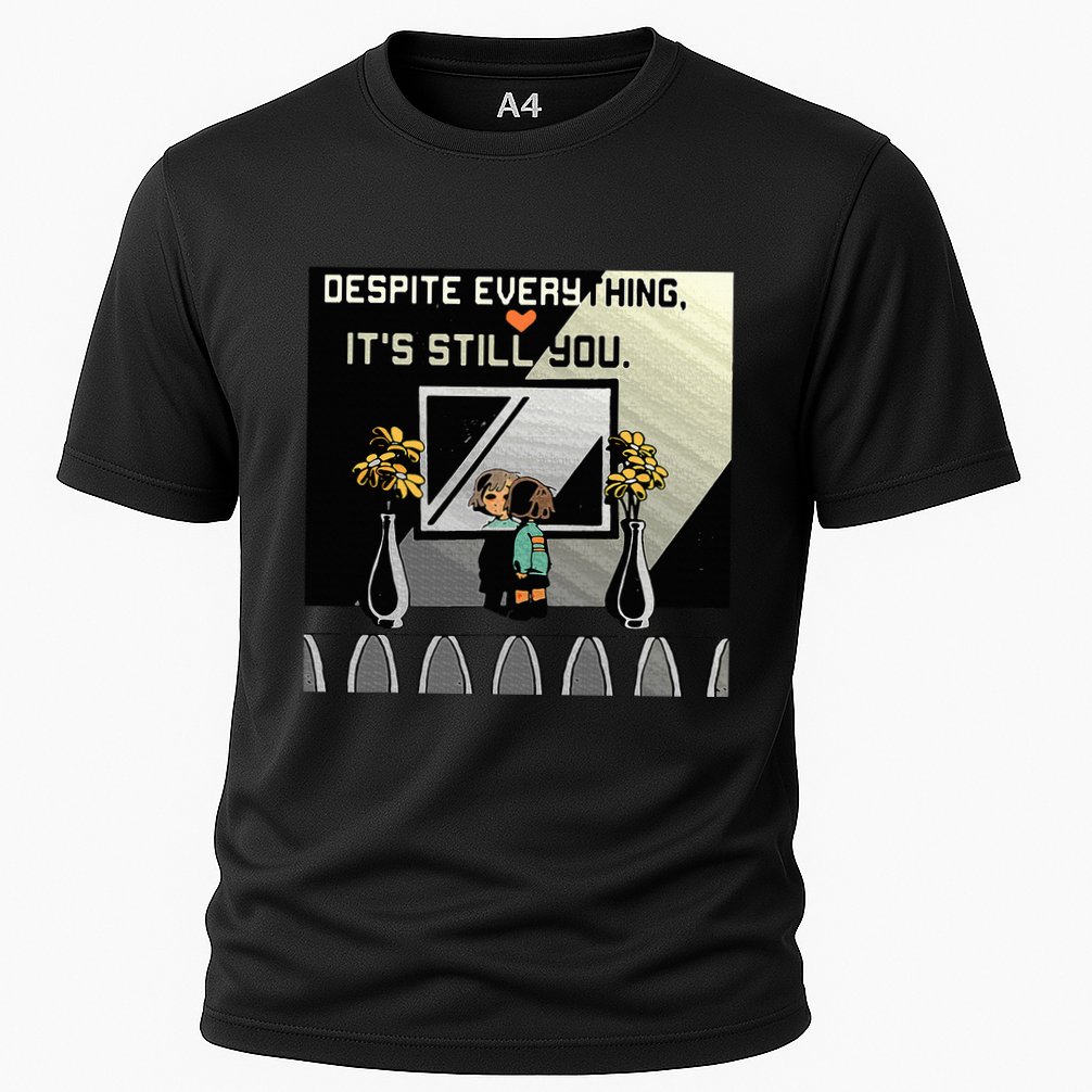 Despite Everything ItS Still You. Best Gaming Quote Cooling Performance Crew T-Shirt