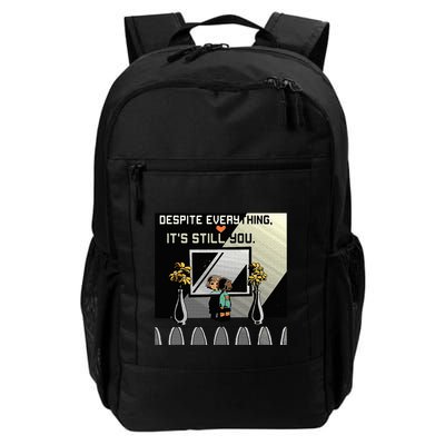 Despite Everything ItS Still You. Best Gaming Quote Backpack