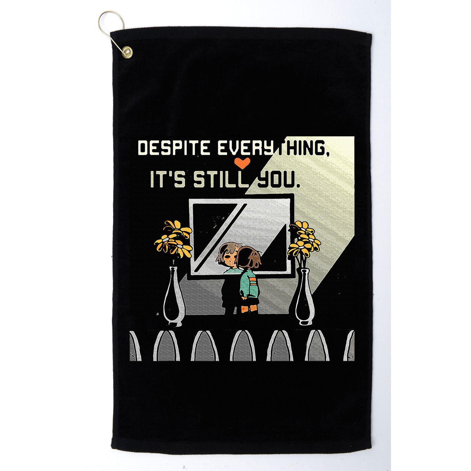 Despite Everything ItS Still You. Best Gaming Quote Golf Towel